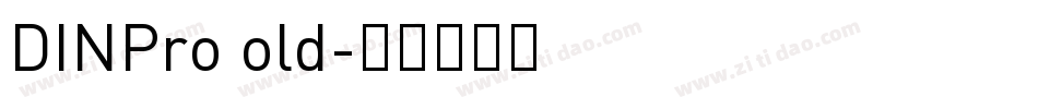 DINPro old字体转换